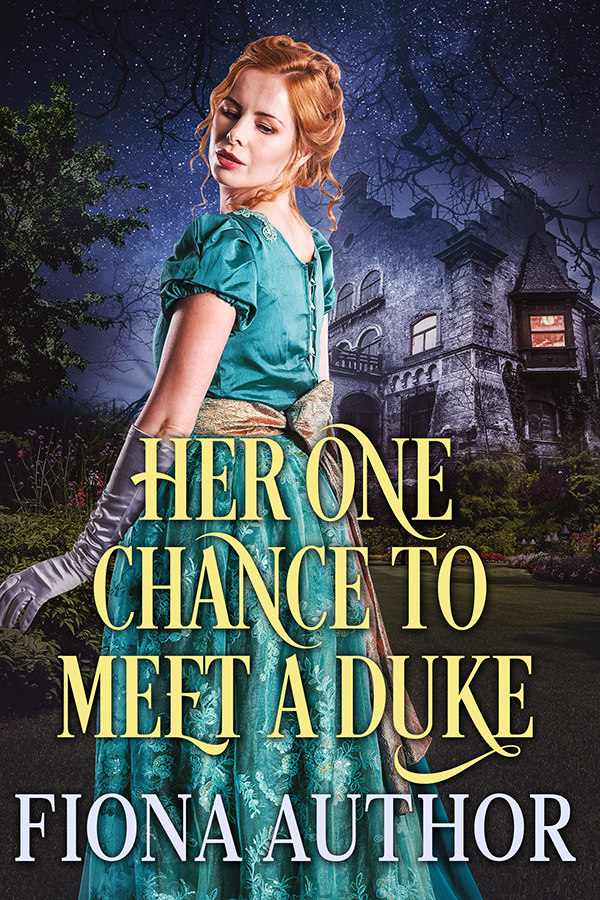 Her One Chance to Meet a Duke