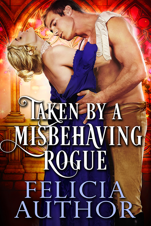 Taken By A Misbehaving Rogue
