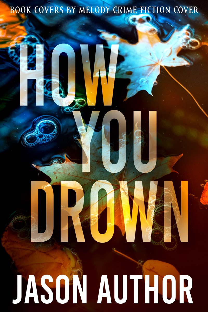How You Drown